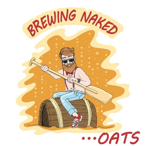 Malting And Brewing Naked Oats Brewing With Briess