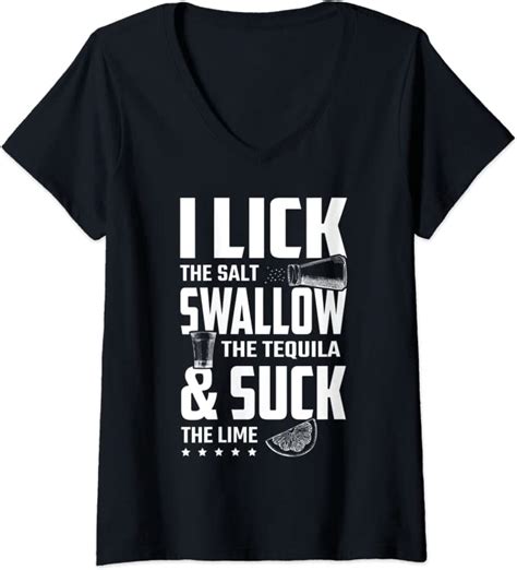 Womens I Lick Swallow And Suck Tequila Drinking V Neck T Shirt Amazon