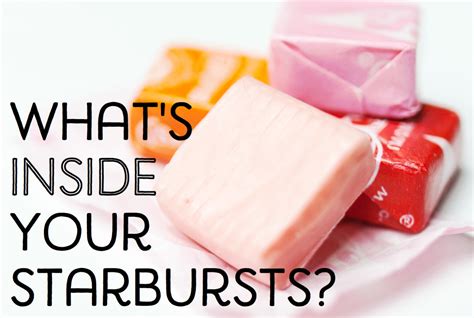 Whats In My Food Starburst Ingredients Explained Hubpages