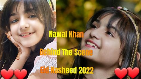 Nawal Khan Official Video Bts Eid Nasheed 2022 Youtube