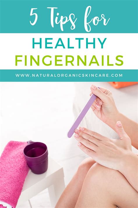 5 Tips For Healthy Fingernails And Cuticles Healthy Fingernails Nail