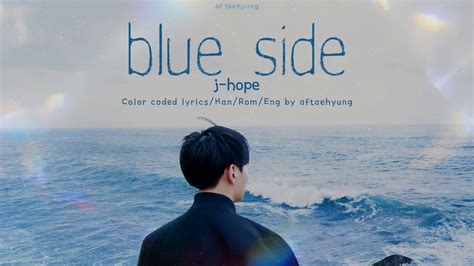J Hope 제이홉 — Blue Side Outro Color Coded Lyrics Hanromeng Youtube
