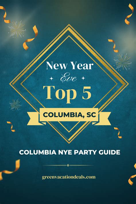 columbia south carolina new years eve 2023 party guide new years eve tops new years eve events