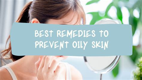 Best Home Remedies To Prevent Oily Skin By Steph Up In Fitness And In Health Medium