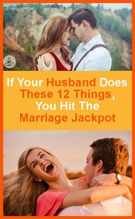 If Your Husband Does These 12 Things You Hit The Marriage Jackpot In