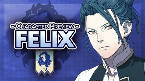 Fire Emblem Three Houses Character Preview Felix Youtube