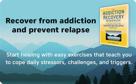 The Addiction Recovery Workbook Powerful Skills For Preventing Relapse Every Day Freedman
