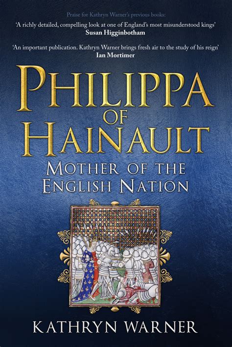 Philippa Of Hainault Mother Of The English Nation By