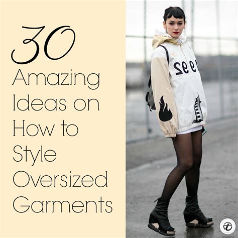 Oversized Styles- 30 Ideas on How to Wear Oversized Clothes