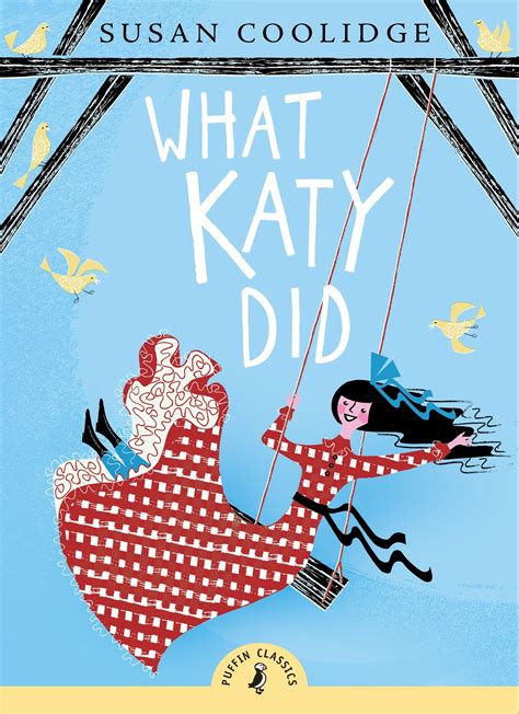What Katy Did Puffin Classics Relaunch By Susan Coolidge Penguin