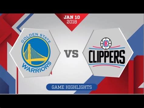 La clippers vs golden state warriors feb february 22, 2018 2/22/2018. Los Angeles Clippers vs Golden State Warriors: January 10, 2018 - YouTube