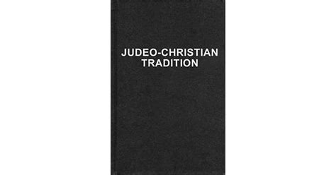 The Judeo Christian Tradition A Guide For The Perplexed By Gary North