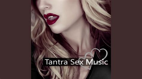 Tantra Sex Music Youtube