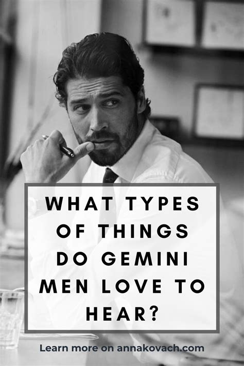 What Types Of Things Do Gemini Men Love To Hear Gemini Man In Love