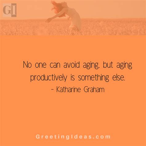 Inspirational Aging Gracefully Quotes Aging Gracefully Quotes Aging