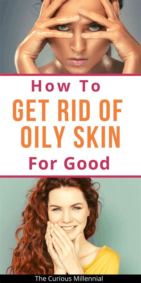 How To Banish Oily Skin The Ultimate Guide Treating Oily Skin Oily