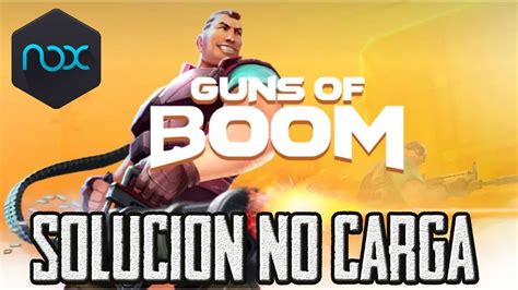 Concepto y significado de lúdico: Tutorial Solucionar Juegos que no Cargan en Nox Ejemplo Guns of Boom - YouTube