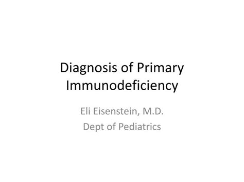 Ppt Diagnosis Of Primary Immunodeficiency Powerpoint Presentation