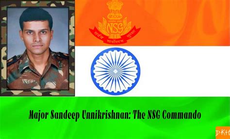 Major Sandeep Unnikrishnan The Nsg Commando Desh Ke Heroes