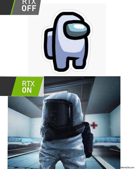 Among Us Rtx Off Rtx On Meme