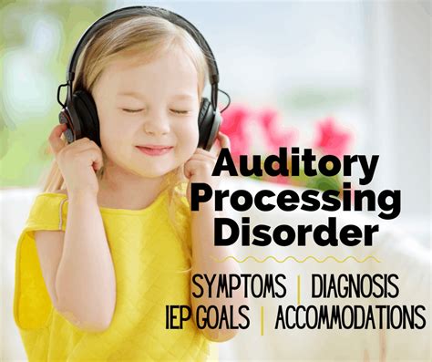 Auditory Processing Disorder Apd Iep Goals Accommodations