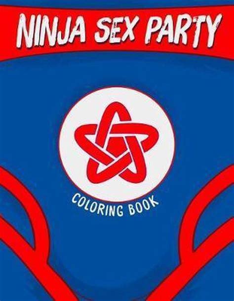 Ninja Sex Party Coloring Book David Calcano 9781970047073 Boeken