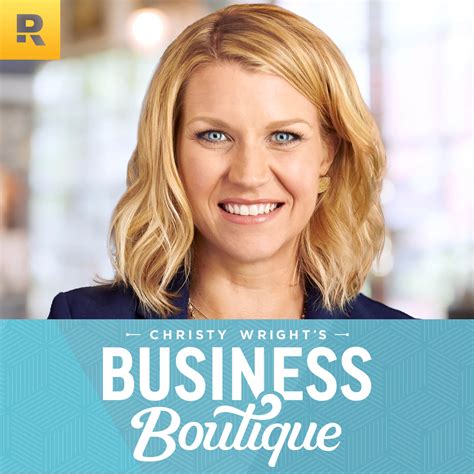 christy wright s business boutique listen via stitcher for podcasts