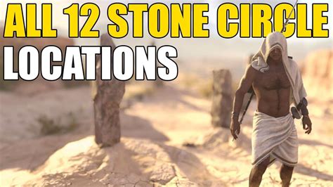 Assassin S Creed Origins All 12 Stone Circle Locations Guide AC