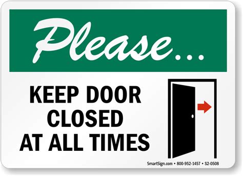 Please Keep Door Closed At All Times Sign Premium Quality Sku S2 0508
