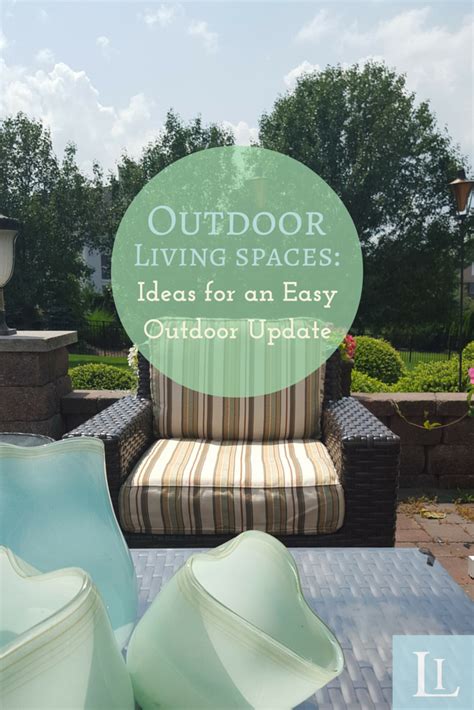 Outdoor Living Spaces Ideas For An Easy Outdoor Update