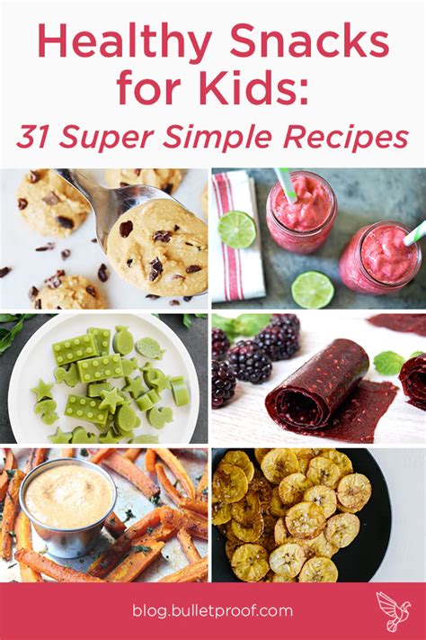 Healthy Snacks For Kids 31 Super Simple Recipes