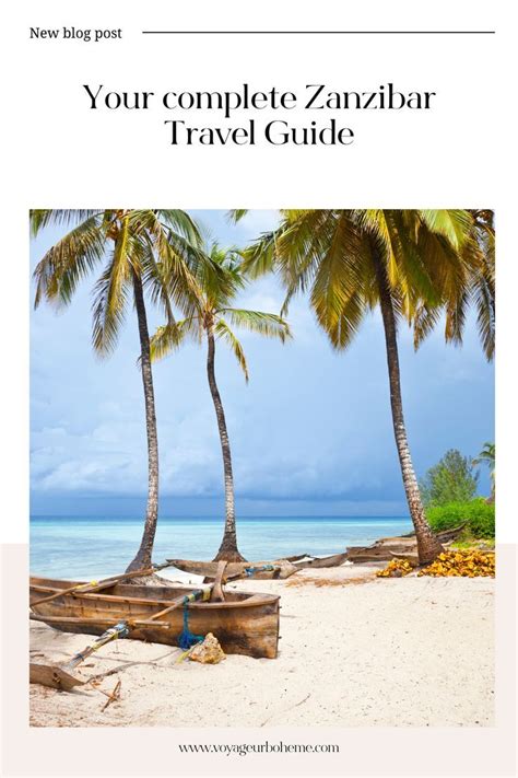Complete Zanzibar Travel Guide Tropical Beach Dhow Boat Palm Trees