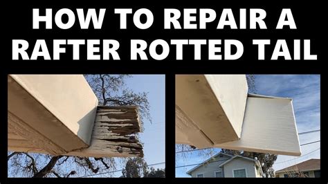 How To Repair A Rafter Rotted Tail Rafter Tail Repair Youtube