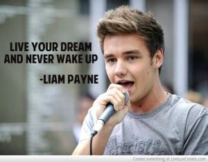 He is an english author that was born on august 29, 1993. Liam Payne Quotes Inspirational. QuotesGram