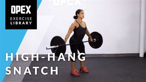 High Hang Snatch Opex Exercise Library Youtube