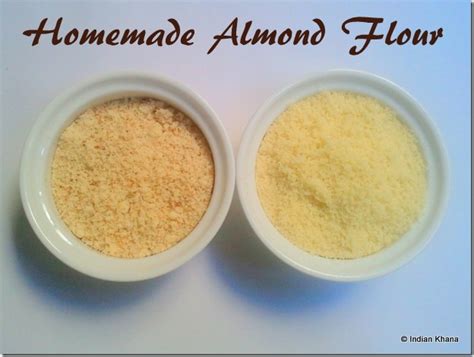 How To Make Almond Flour Homemade Almond Flour ~ Indian Khana