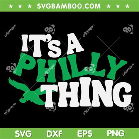 Its A Philly Thing Eagles Football Svg Png Philly Thing