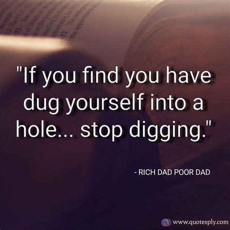 If You Find You Have Dug Yourself Into A Hole Stop Digging