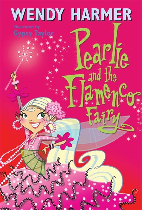 Pearlie And The Flamenco Fairy By Wendy Harmer Books Random House