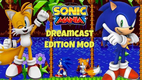 Sonic Mania Dreamcast Edition Mod 4k 60fps Youtube