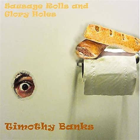 Sausage Rolls And Glory Holes By Tbme On Amazon Music