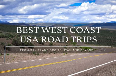 7 Best West Coast Usa Road Trips You Need To Experience