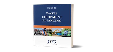 Commercial Credit Group Inc Ccg Releases Waste Equipment Financing
