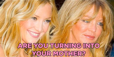 Are You Turning Into Your Mother Mother Knows Best Daughters Day