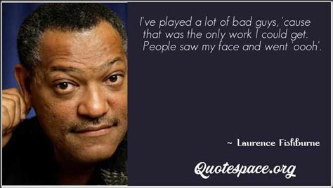 Top 13 Quotes Of Laurence Fishburne Famous Quotes And Sayings