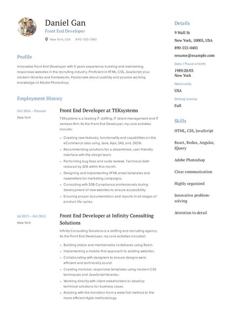 Any hiring manager or recruiter who knows what they are doing knows that front end developers. Front-End Developer Resume Example