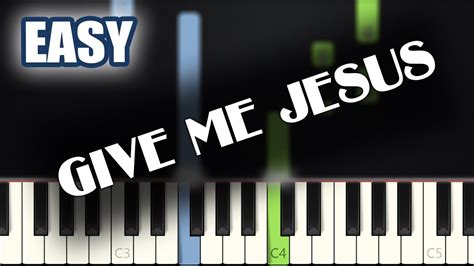 Give Me Jesus Hymn Easy Piano Tutorial Sheet Music By Betacustic