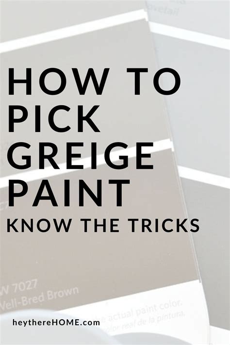 Learn These Easy Tricks To Picking Greige Paint Step By Step Tips And