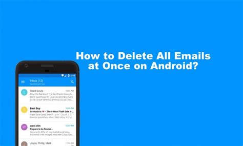 How To Delete All Emails At Once On Android Techowns