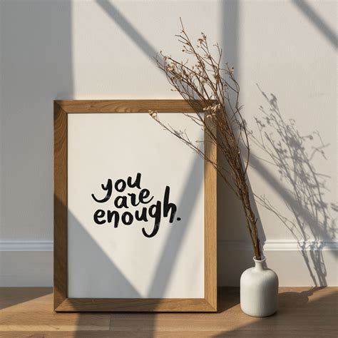 You Are Enough Quote Digital Wall Print Minimalistic Calligraphy